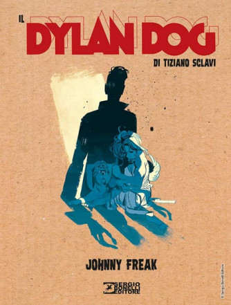 Dylan Dog Di Tiziano Sclavi - N° 3 - Johnny Freak - Bonelli Editore