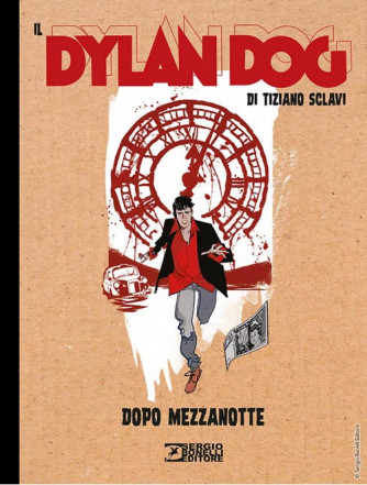 Dylan Dog Di Tiziano Sclavi - N° 7 - Dopo Mezzanotte - Bonelli Editore