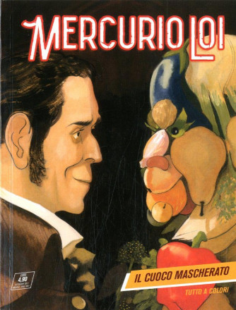 Mercurio Loi - N° 4 - Il Cuoco Mascherato - Bonelli Editore