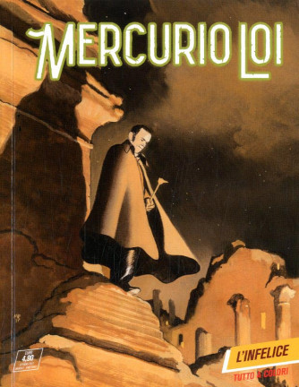 Mercurio Loi - N° 5 - L'Infelice - Bonelli Editore
