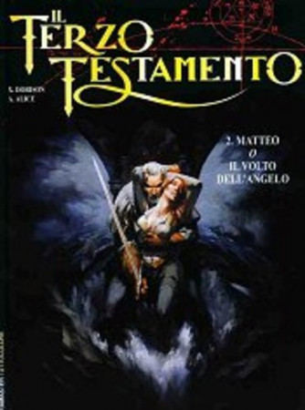 Euramaster Tuttocolore - N° 58 - Matteo O Il Volto Dell'Angelo - Il Terzo Testamento Editoriale Aurea