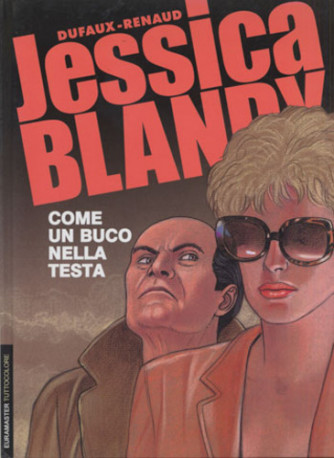 Euramaster Tuttocolore - N° 68 - Jessica Blandy - Come Un Buco Nella Testa - Jessica Blandy Editoriale Aurea