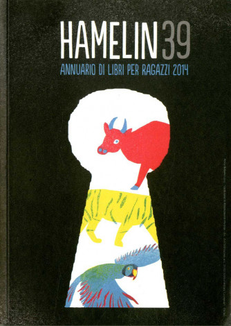 Hamelin - N° 39 - Annuario Di Libri Per Ragazzi 2014 - Hamelin Ass. Culturale