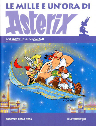 Asterix - N° 10 - Le Mille E Un'Ora Di Asterix - La Gazzetta Dello Sport