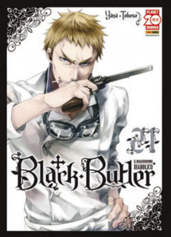 Black Butler - N° 21 - Il Maggiordomo Diabolico - Planet Manga