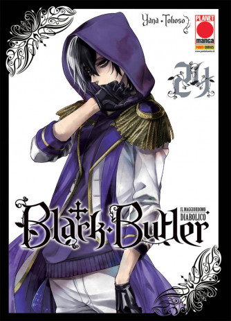 Black Butler - N° 24 - Il Maggiordomo Diabolico - Planet Manga