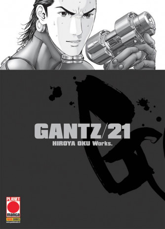 Gantz Nuova Edizione - N° 21 - Gantz - Nuova Edizione - Planet Manga