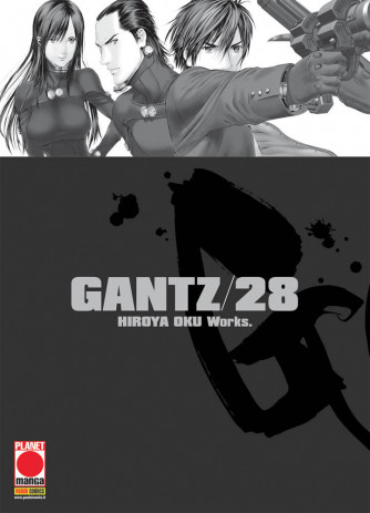 Gantz Nuova Edizione - N° 28 - Gantz - Nuova Edizione - Planet Manga