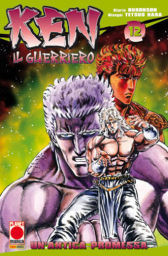 Ken Il Guerriero - N° 12 - Ken Il Guerriero - Planet Manga
