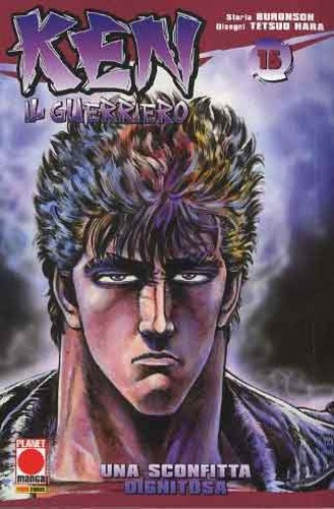 Ken Il Guerriero - N° 15 - Ken Il Guerriero - Planet Manga