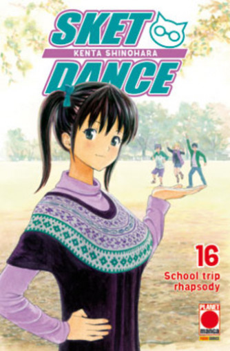 Sket Dance - N° 16 - Sket Dance (M32) - Planet Manga