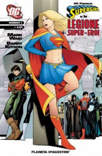 Supergirl Leg.S.E. Dc Presenta - N° 1 - Supergirl E Legione Dei Supereroi 1 - Supergirl E Legione Dei Super-Eroi Planeta-De Agostini
