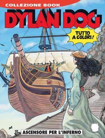Dylan Dog Collezione Book - N° 250 - Ascensore Per L'Inferno - Bonelli Editore