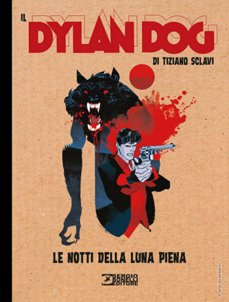 Dylan Dog Di Tiziano Sclavi - N° 9 - Le Notti Di Luna Piena - Bonelli Editore