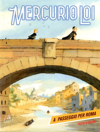 Mercurio Loi - N° 6 - A Passeggio Per Roma - Bonelli Editore