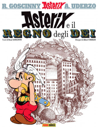 Asterix Spillato - N° 7 - Asterix E Il Regno Degli Dei - Panini Comics