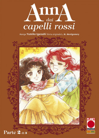 Anna Dai Capelli Rossi - N° 2 - Anna Dai Capelli Rossi (M3) - Manga Love Planet Manga