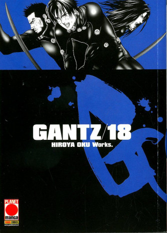 Gantz Nuova Edizione - N° 18 - Gantz - Nuova Edizione - Planet Manga
