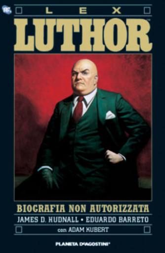 Lex Luthor Biografia Non Autor - Lex Luthor Biografia Non Autor - Planeta-De Agostini