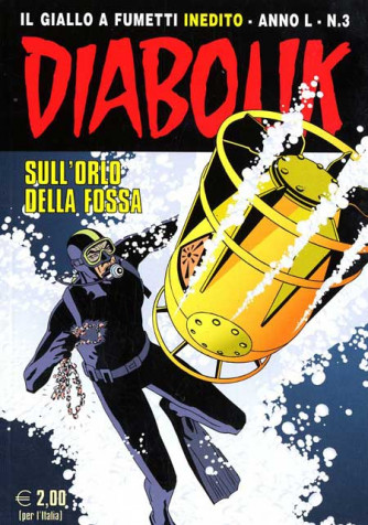 Diabolik Anno 50 - N° 3 - Sull'Orlo Della Fossa - Diabolik 2011 Astorina Srl