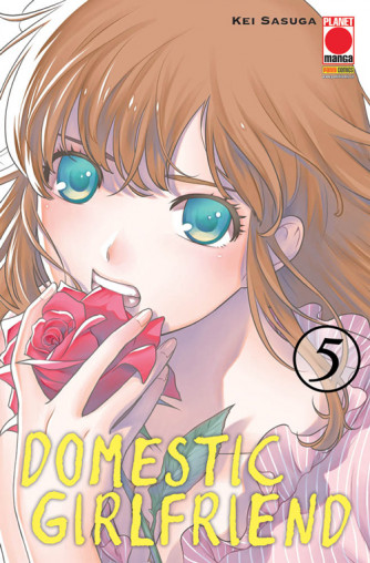 Domestic Girlfriend - N° 5 - Domestic Girlfriend - Collana Japan Planet Manga
