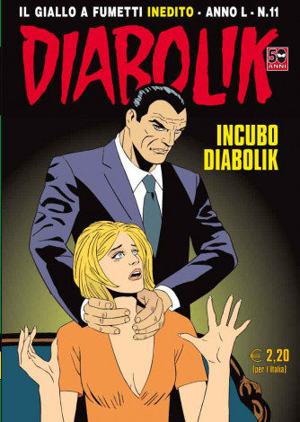Diabolik Anno 50 - N° 11 - Incubo Diabolik - Diabolik 2011 Astorina Srl