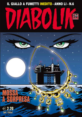 Diabolik Anno 51 - N° 6 - Mossa A Sorpresa - Diabolik 2012 Astorina Srl