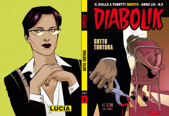 Diabolik Anno 53 - N° 9 - Sotto Tortura - Diabolik 2014 Astorina Srl