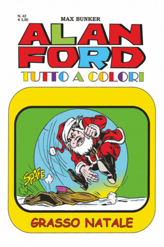 Alan Ford Tutto A Colori  - N° 42 - Grasso Natale - 