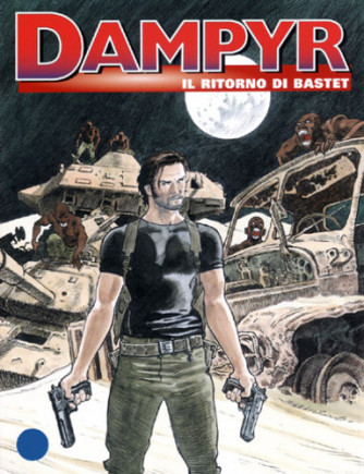 Dampyr  - N° 106 - Il Ritorno Di Bastet - 