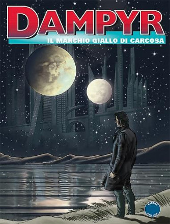 Dampyr  - N° 188 - Il Marchio Giallo Di Carcosa - 