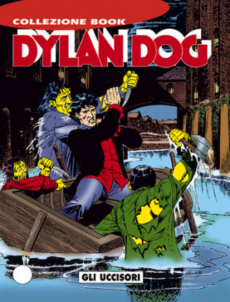 Dylan Dog Collezione Book  - N° 5 - Gli Uccisori - 