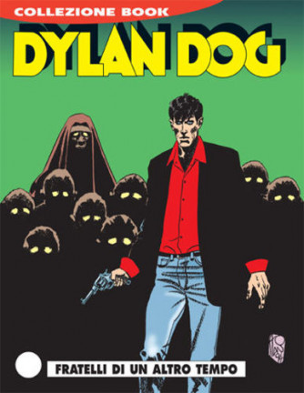 Dylan Dog Collezione Book  - N° 102 - Fratelli Di Un Altro Tempo - 