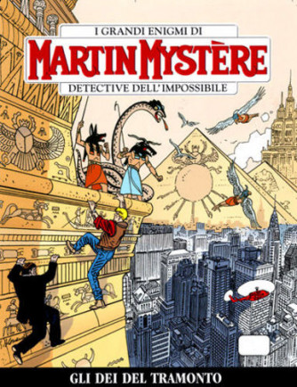 Martin Mystere  - N° 301 - Gli Dei Del Tramonto - 