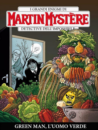 Martin Mystere  - N° 349 - Green Man, L'Uomo Verde - 