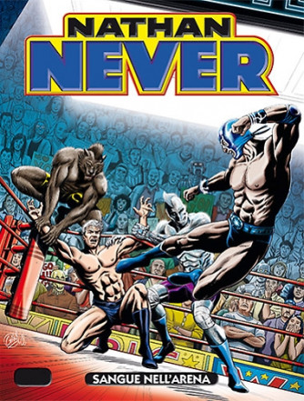 Nathan Never  - N° 269 - Sangue Nell'Arena - 