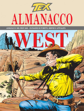 Tex Almanacco Del West  - N° 2005 - Almanacco Del West 2005 - 