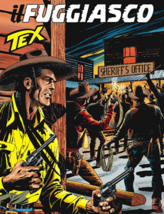 Tex Gigante  - N° 572 - Il Fuggiasco - Tex