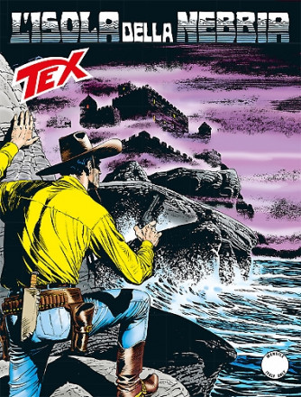 Tex Gigante  - N° 640 - L'Isola Della Nebbia - Tex