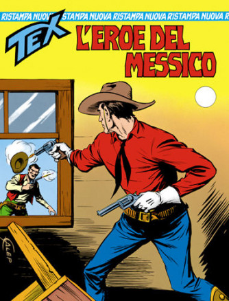 Tex Nuova Ristampa  - N° 4 - L'Eroe Del Messico - 