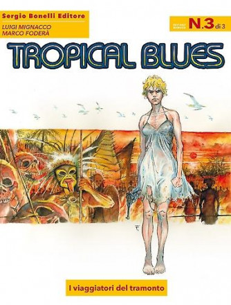Tropical Blues  - N° 3 - I Viaggiatori Del Tramonto - 