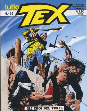 Tutto Tex  - N° 499 - Gli Eroi Del Texas - 