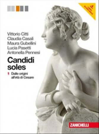 Candidi soles. Vol.1. Dalle origini all'età di Cesare - ISBN: 9788808063939