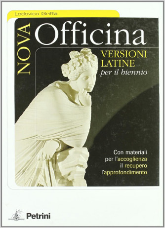 Nova officina. Versioni latine. Per il biennio - ISBN: 9788849410877