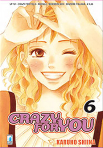 Manga CRAZY FOR YOU n.6 - ed. Star Comics - collana UP uscita 131