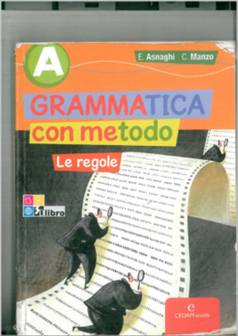 Grammatica con metodo. Vol. A-B: Le regole - ISBN: 9788861810327 Usato