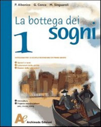 La bottega dei sogni. Con il mito e l'epica. Vol.1 - ISBN 978-8879524650