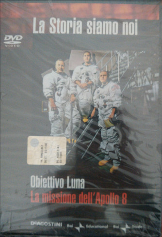 LA STORIA SIAMO NOI n.10 - OBIETTIVO LUNA - LA MISSIONE DELL'APOLLO 8 - DVD