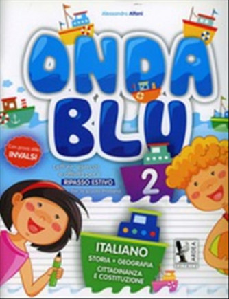 Libro vacanze: Onda blu italiano. Vol.2 - ISBN: 9788883974076