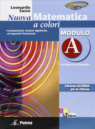 Nuova matematica a colori. Modulo A. Ediz. azzurra. - ISBN: 9788849417203